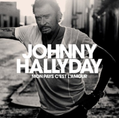 JOHNNY HALLYDAY - MON PAYS C'EST L'AMOUR NEW CD