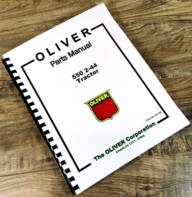 #ad Oliver 550 Tractor Parts Manual Catalog Book Assembly Schematics Exploded Views $32.97