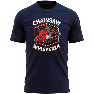 Lumberjack Funny T Shirt Chainsaw Whisperer Gift for Dad Grandad Him Men