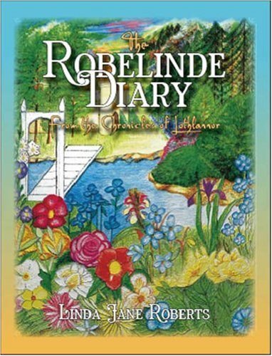 The Robelinde Diary from the Chronicles of Lothlannor,Linda Jane - Picture 1 of 1