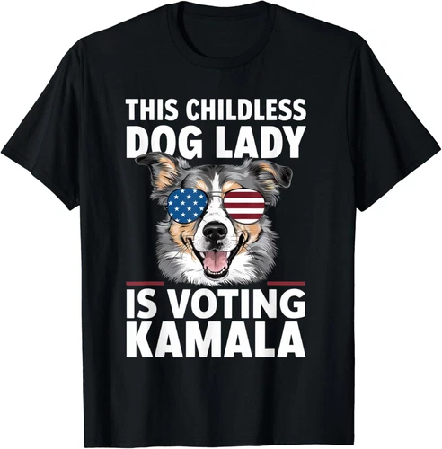This Childless Dog Lady Is Voting Kamala-Harris 2024 Unisex T-Shirt