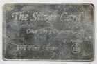 The Silver Card Pyromet One Troy Ounce Silver .999 Fine 1 oz (no COA card only)