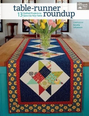 Table-Runner Roundup: 13 Quilted Pr..., Johanson, Ameli