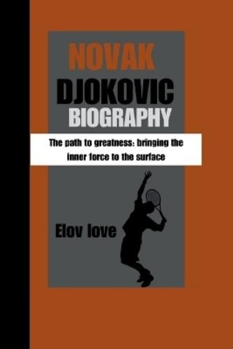 Elov Love Novak Djokovic (Tascabile)