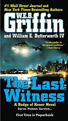 The Last Witness (Badge of Honor, Band 11) - Griffin, W.E.B.