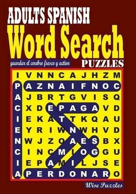Wise Puzzles ADULTS SPANISH Word Search Puzzles (Taschenbuch)