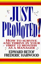 Just Promoted!: How to Survive and Thrive in - paperback, Betof, 0070050732, new
