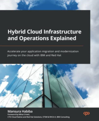 Hybrid Cloud Infrastruktur und Betrieb erklärt: A - Taschenbuch NEU Habiba,