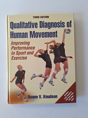 Qualitative Diagnosis of Human Movement : Improving Performance in Sport and Exe