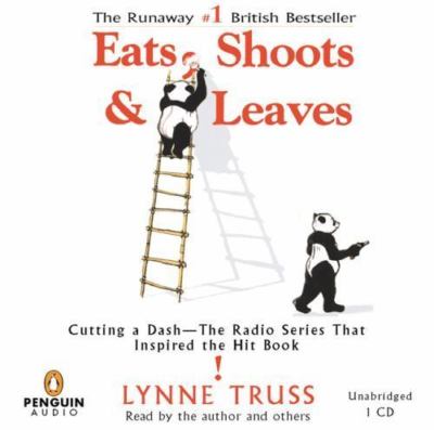 Eats Shoots And Leaves CD Lynne Truss Cutting A Dash Penguin Audio Book , V Good