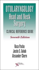Otolaryngology-Head and Neck Surgery: Clinical Reference Guide by Raza Pasha Pap