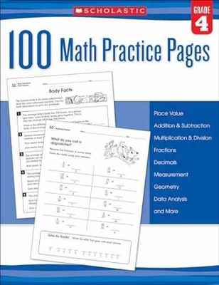100 Math Practice Pages (Grade 4) - Paperback, by Scholastic - Very Good o