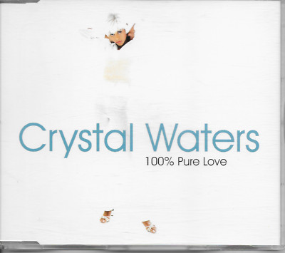 CRYSTAL WATERS - 100% pure love (MIXES) CDM 6TR Garage House 1994 (A&M) UK