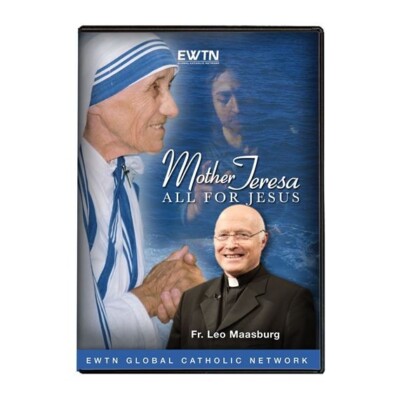MOTHER TERESA ALL FOR JESUS : AN EWTN DVD