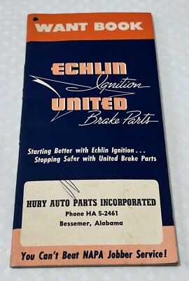 NAPA Echlin Ignition United Brake Parts Want Book Certified Parts Bessemer, AL.