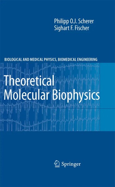 Philipp O.J. Scherer (U. A.) | Theoretical Molecular Biophysics | Taschenbuch-image
