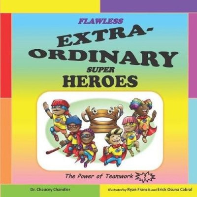 Flawless Extra-Ordinary Super Heroes: The Power of Teamwork [Paperback] NEU