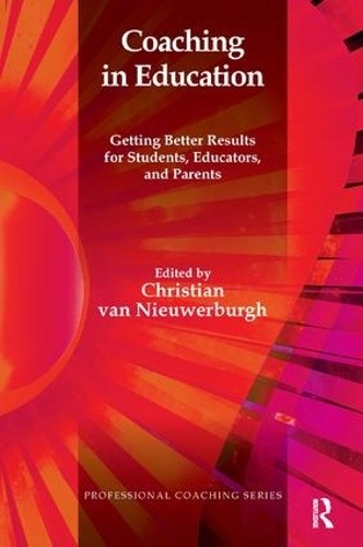 Coaching in Education by Christian van Nieuwerburgh - 9781780490793