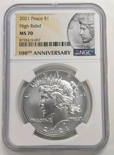 2021 Peace Silver Dollar High Relief NGC MS70 -100th Anniversary Label