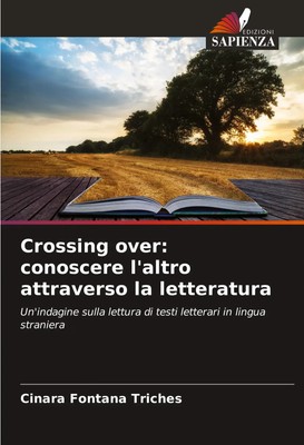 Crossing over: conoscere l'altro attraverso la letteratura | Triches | Buch