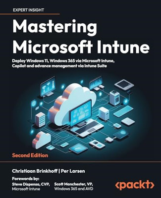 Mastering Microsoft Intune - Second Edition: Deploy Win - Paperback NEW Brinkhof