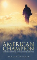 American Champion | Autobiography Of Viktor Frommage | Duncan Cullman | Buch