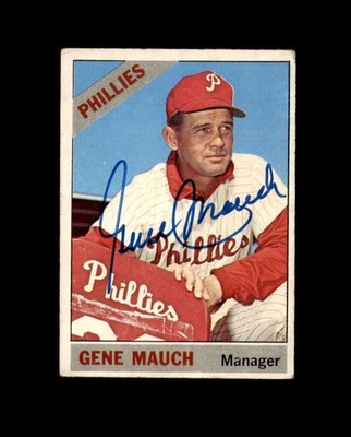 Gene Mauch Signed Authentic 1966 Topps Philadelphia Phillies Autograph