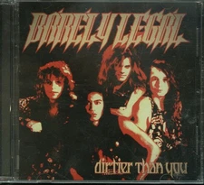 Barely Legal Dirtier Than You CD new Indie Hair Metal Glam reissue