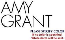 AMY GRANT Metal Graphic Die Cut decal sticker Car Truck Boat Window 7"
