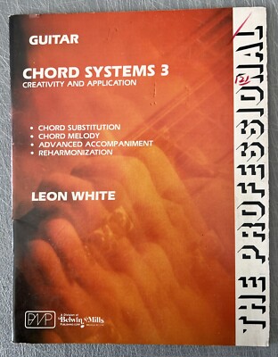 Guitar Chord Systems 3 - Creativity And Application by Leon White 1982 PB