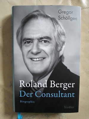 Gregor Schöllgen: Roland Berger - Der Consultant (9783827501752)
