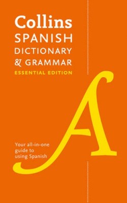 Collins Spanish Dictionary  Grammar: Essential Edition - Paperback - ACCEPTABLE
