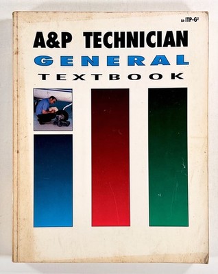1992 A&P TECHNICIAN GENERAL TEXT Aircraft Repair & Maintenance ENGINEERING FAA
