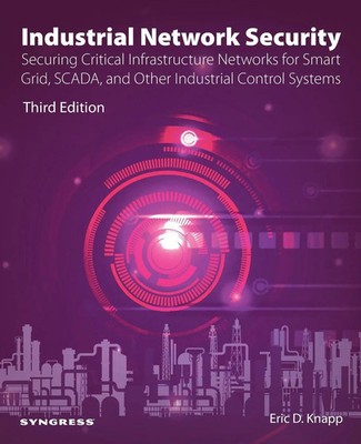 Industrial Network Security | Eric D. Knapp | Englisch | Taschenbuch | 2024