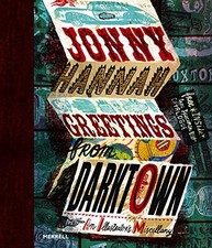 Jonny Hannah: Greetings from Darktown: An Illustrator's Misce... by Jonny Hannah