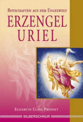 Erzengel Uriel Elizabeth Clare Prophet