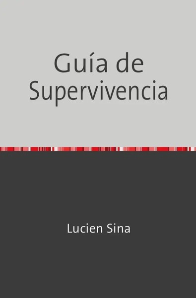 Lucien Sina | GuíA De Supervivencia | Taschenbuch | Spanisch | De | Epubli-image