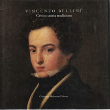 Vincenzo Bellini - Salvatore Enrico Failla (Giuseppe Maimone editore)
