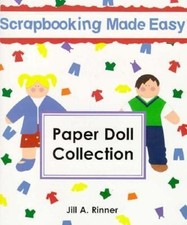 Scrapbooking Paper Doll Collection Jill A. Rinner
