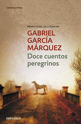 Gabriel Garcia Marquez Doce cuentos peregrinos (Tascabile)