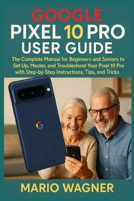 #ad #ad Google Pixel 10 Pro User Guide: The Complete Manual for Beginners and Seniors to $23.29