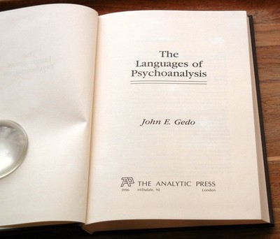 THE LANGUAGES OF PSYCHOANALYSIS by JOHN E. GEDO, HARDCOVER!
