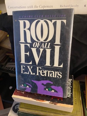 ROOT OF ALL EVIL E X Ferrars 1984 Doubleday First Edition Crime Club RARE