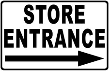 Store Entrance With Optional Directional Arrow Sign. Size Options