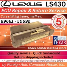 89661-50692 LS430 Lexus ECU Repair Service - Cure shifting issues - 5yr warranty
