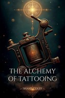 The Alchemy Of Tattooing | Shane Coley | Taschenbuch | Englisch | 2025