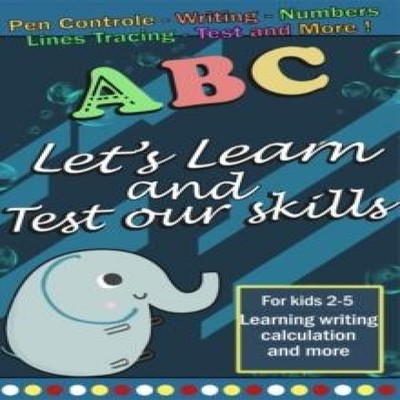 Let's Learn and Test our Skills My First to learn Maths Practice