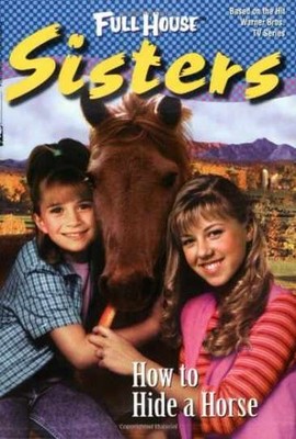How to Hide a Horse (Full House: - Paperback, by Winfrey Elizabeth - Acceptable