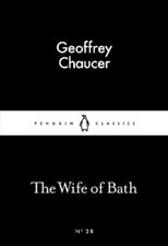 Geoffrey Chaucer The Wife of Bath (Paperback) Penguin Little Black Classics