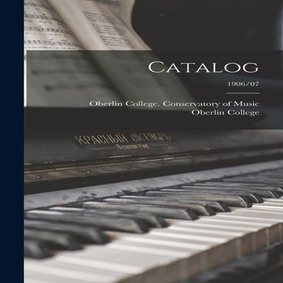 Catalog 1906/07 Creative Media Partners LLC Hardcover Creative Me